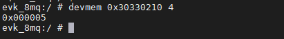 evk_8mq:/ # devmem 0x30330210 4 axaaaaas evk_8mq:/ #